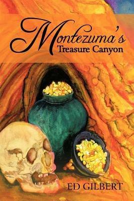 Montezuma's Treasure Canyon - Ed Gilbert - cover