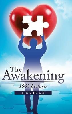 The Awakening: 1963 Lectures - Neville - cover