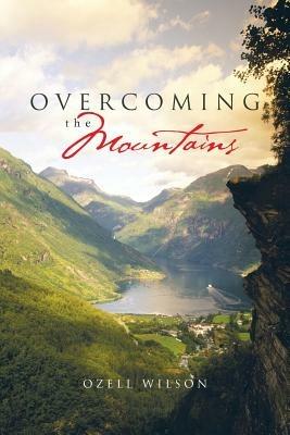 Overcoming the Mountains - Ozell Wilson - cover