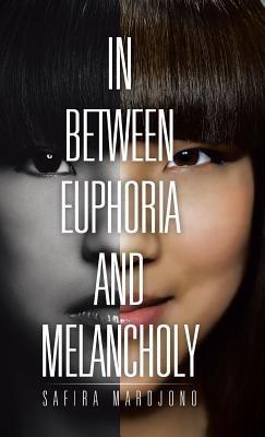 In Between Euphoria and Melancholy - Safira Mardjono - cover