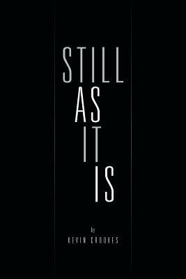 Still as It Is - Kevin Crookes - cover
