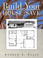 Build Your House and Save