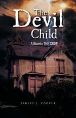 The Devil Child: A Novela the Crop