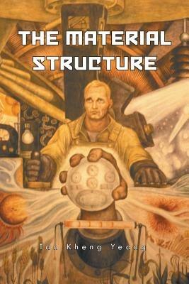 The Material Structure - Tan Kheng Yeang - cover