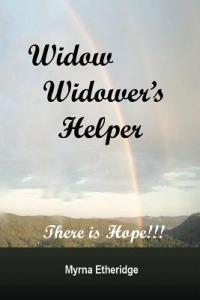 Widow-Widower's Helper: There is Hope!!! - MYRNA ETHERIDGE - cover