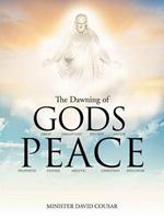 THE Dawning of Gods Peace