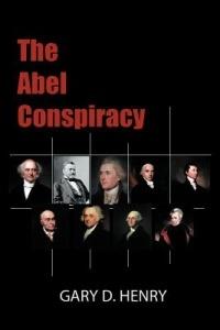 The Abel Conspiracy - Gary D. Henry - cover