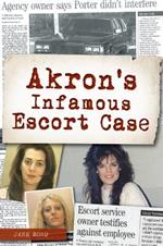 Akron's Infamous Escort Case