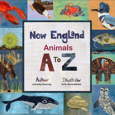 New England Animals A to Z - Johnette Downing - cover