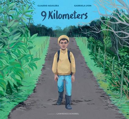 9 Kilometers - Claudio Aguilera,Gabriela Lyon,Lawrence Schimel - ebook
