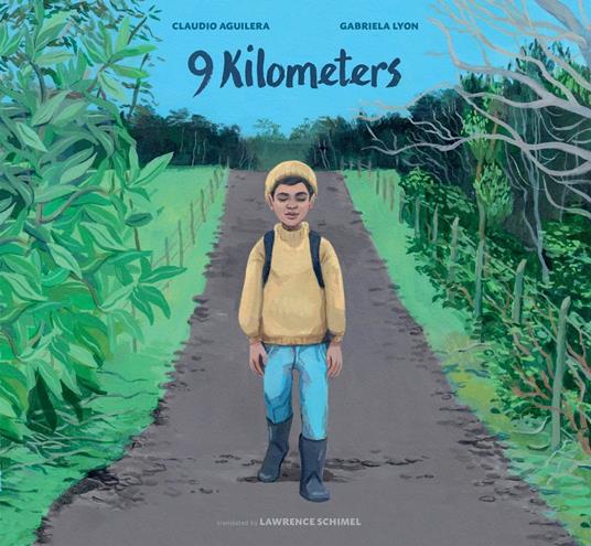 9 Kilometers - Claudio Aguilera,Gabriela Lyon,Lawrence Schimel - ebook