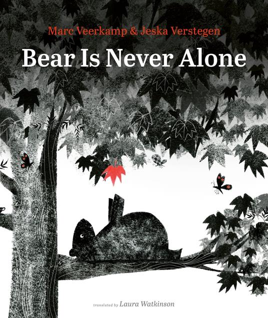 Bear Is Never Alone - Marc Veerkamp,Jeska Verstegen,Laura Watkinson - ebook