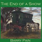 End of a Show, The