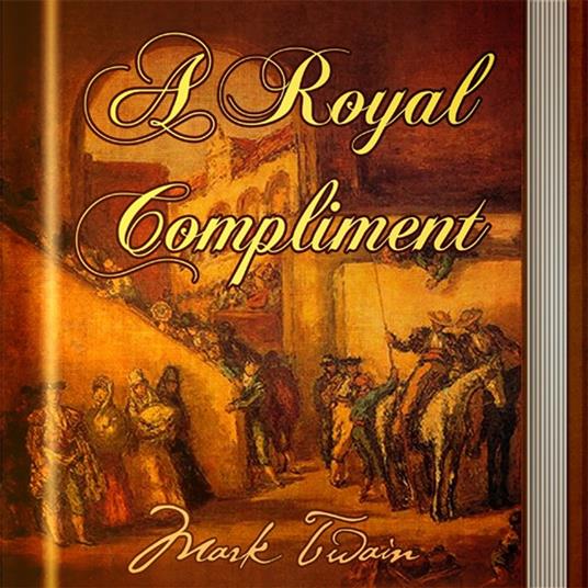 Royal Compliment, A