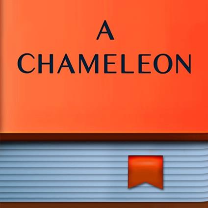 Chameleon, A