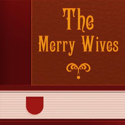 Merry Wives, The