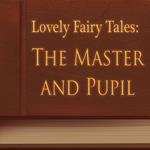 Master and Pupil, The