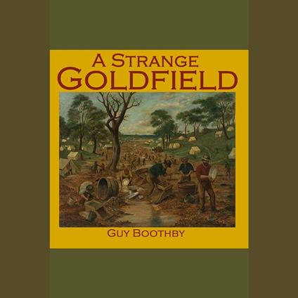 Strange Goldfield, A