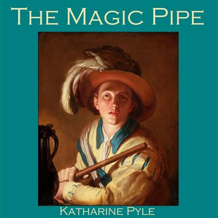 Magic Pipe, The
