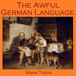 Awful German Language, The