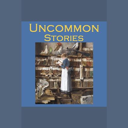 Uncommon Stories
