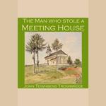 Man Who Stole a Meeting House, The
