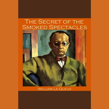 Secret of the Smoked Spectacles, The