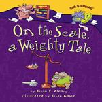 On the Scale, a Weighty Tale