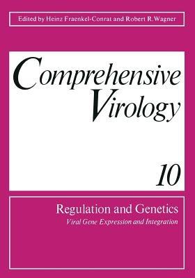 Comprehensive Virology 10: Regulation and Genetics Viral Gene Expression and Integration - cover