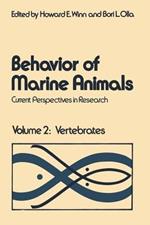 Behavior of Marine Animals: Current Perspectives in Research Volume 2: Vertebrates