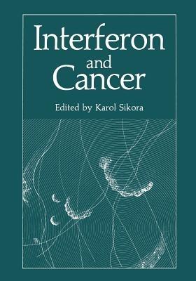 Interferon and Cancer - Karol Sikora - cover