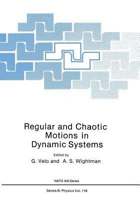 Regular and Chaotic Motions in Dynamic Systems - cover