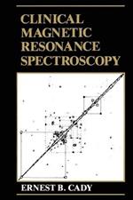 Clinical Magnetic Resonance Spectroscopy