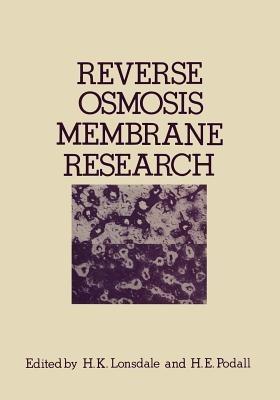 Reverse Osmosis Membrane Research: Based on the symposium on “Polymers for Desalination” held at the 162nd National Meeting of the American Chemical Society in Washington, D.C., September 1971 - cover