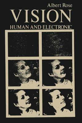 Vision: Human and Electronic - Albert Rose - cover