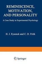 Reminiscence, Motivation, and Personality: A Case Study in Experimental Psychology