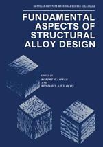 Fundamental Aspects of Structural Alloy Design