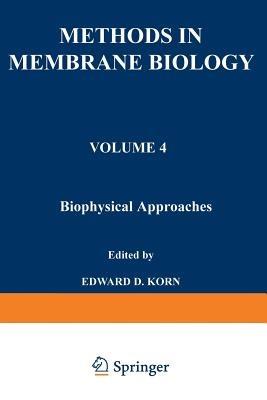 Biophysical Approaches - Edward D. Korn - cover