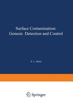 Surface Contamination: Genesis, Detection, and Control