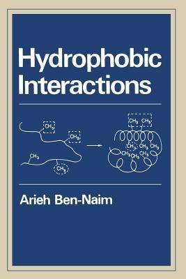 Hydrophobic Interactions - Arieh Y. Ben-Naim - cover