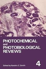 Photochemical and Photobiological Reviews: Volume 4
