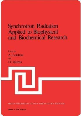 Synchrotron Radiation Applied to Biophysical and Biochemical Research - cover
