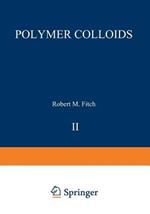 Polymer Colloids II