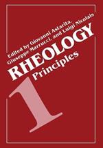 Rheology: Volume 1: Principles