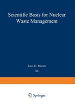 Scientific Basis for Nuclear Waste Management: Volume 3