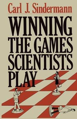 Winning the Games Scientists Play - C.J. Sindermann - cover