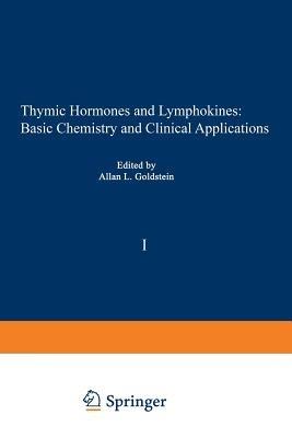 Thymic Hormones and Lymphokines: Basic Chemistry and Clinical Applications - cover