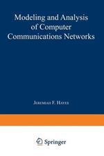 Modeling and Analysis of Computer Communications Networks