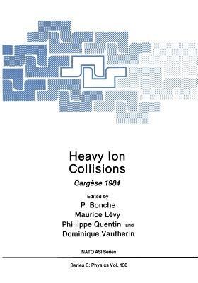 Heavy Ion Collisions: Cargèse 1984 - cover