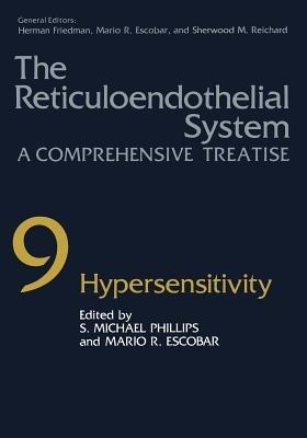 The Reticuloendothelial System: A Comprehensive Treatise Volume 9 Hypersensitivity - cover